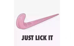 just lick it