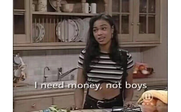 我需要钱，而不是男人（I need money , not boys）