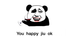 you happy jiu ok - 英文表情包（熊猫金馆长）