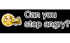 Can you stop angry?你能停止生气嘛 - 一组魔性emoji表情包